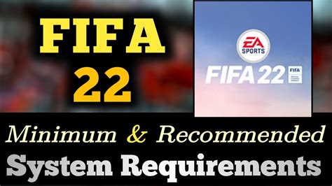 fifa 22|FIFA 22 system requirements .